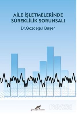 Aile İşletmelerinde Süreklilik Sorunsalı - 1