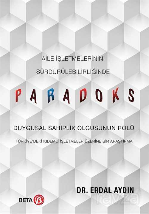 Aile İşletmelerinin Sürdürülebilirliğinde Paradoks - 1