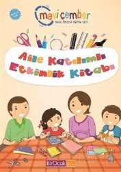 Aile Katılımlı Etkinlik Kitabı (48 Ay ve Üzeri) - Mavi Çember Okul Öncesi Eğitim - Bir Ocak Yayınları