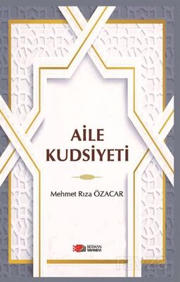 Aile Kudsiyeti - 1