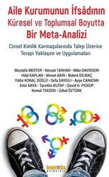 Aile Kurumunun İfsadının Küresel ve Toplumsal Boyutta Bir Meta-Analizi - Kaknüs Yayınları