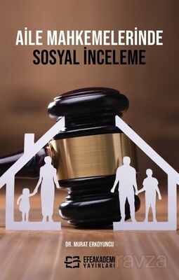 Aile Mahkemelerinde Sosyal İnceleme - 1