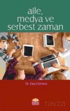 Aile, Medya ve Serbest Zaman - 1