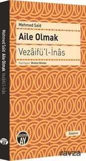 Aile Olmak - Vezaifü'l-İnas - Büyüyenay Yayıncılık