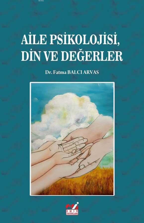 Aile Psikolojisi Din ve Değerler - Emin Yayınları (Bursa)
