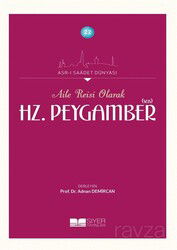 Aile Reisi Olarak Hz. Peygamber (Sas) - Siyer Yayınları