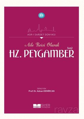 Aile Reisi Olarak Hz. Peygamber (Sas) - 1