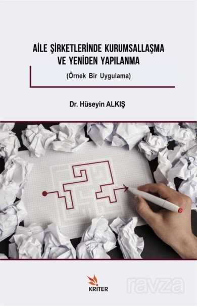 Aile Şirketlerinde Kurumsallaşma ve Yeniden Yapılanma - 1