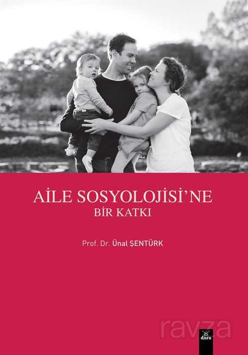 Aile Sosyolojisine Bir Katkı - Dora Yayınları