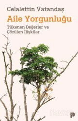 Aile Yorgunluğu - Pınar Yayınları