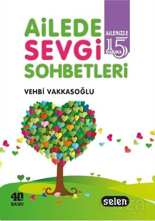 Ailede Sevgi Sohbetleri - Selen Yayınları