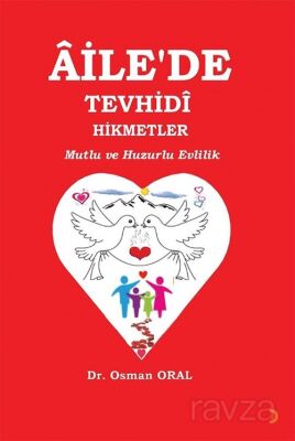 Aile'de Tevhidi Hikmetler Mutlu ve Huzurlu Evlilik - 1
