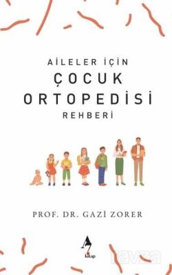Aileler İçin Çocuk Ortopedisi Rehberi - 1