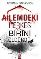 Ailemdeki Herkes Birini Öldürdü - Altın Kitaplar