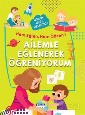 Ailemle Eğlenerek Öğreniyorum - 1