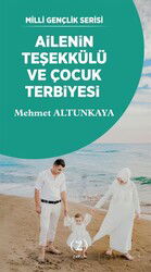 Ailenin Teşekkülü ve Çocuk Terbiyesi - Z Kitap