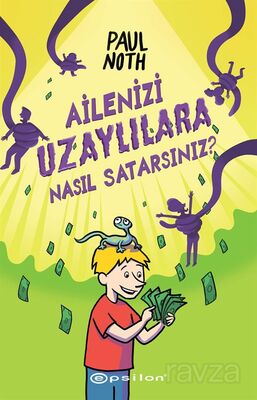 Ailenizi Uzaylılara Nasıl Satarsınız? - 1