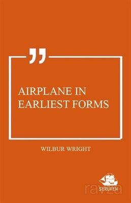 Airplane in Earliest Forms - 1