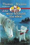 Ajan Köpek Bello Bond / Beyaz Midilliyi Kim Gördü - Bulut Yayınları