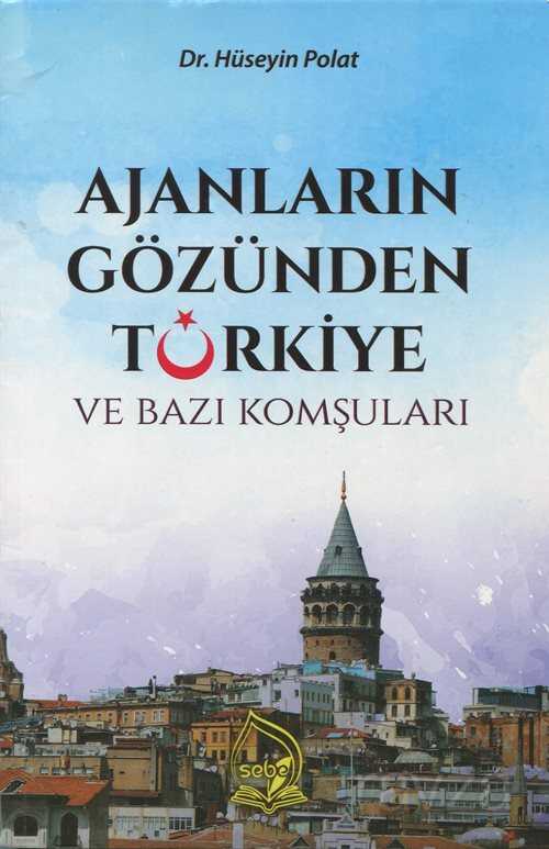 Ajanların Gözünden Türkiye ve Bazı Komşuları - Sebe Yayınları