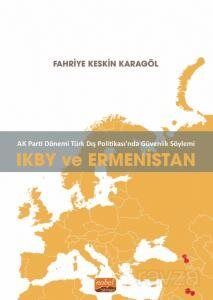 AK Parti Dönemi Türk Dış Politikasında Güvenlik Söylemi: IKBY ve Ermenistan - 1