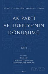 Ak Parti ve Türkiye'nin Dönüşümü (Cilt 1) - Seta Yayınları
