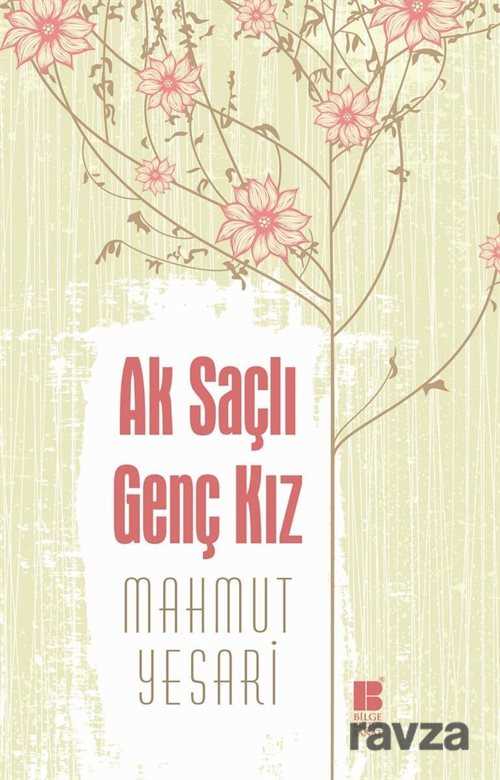 Ak Saçlı Genç Kız - Bilge Kültür Sanat