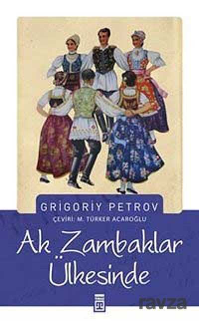 Ak Zambaklar Ülkesinde - Timaş Yayınları