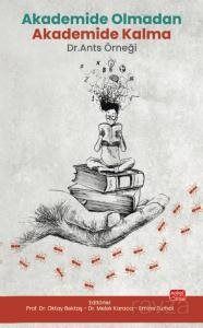 Akademide Olmadan Akademide Kalma: Dr. Ants Örneği - 1