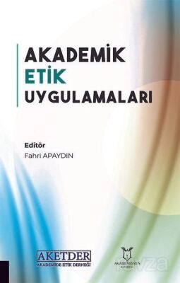 Akademik Etik Uygulamaları - 1