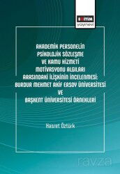Akademik Personelin Psikolojik Sözleşme ve Kamu Hizmeti Motivasyonu Algıları Arasındaki İlişkinin İn - Eğitim Kitabevi