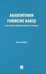 Akademiyanın Feminizme Bakışı - Gazi Kitabevi