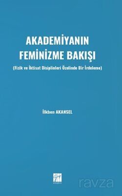 Akademiyanın Feminizme Bakışı - 1