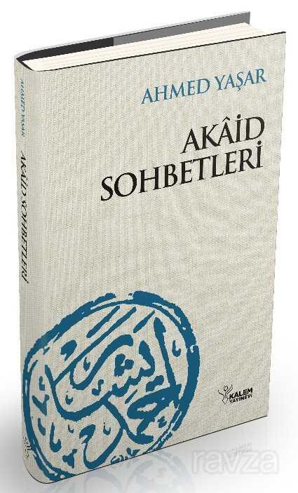 Akaid Sohbetleri (Ciltli) - Kalem Yayınevi (Trabzon)