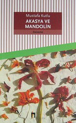 Akasya ve Mandolin - Dergah Yayınları