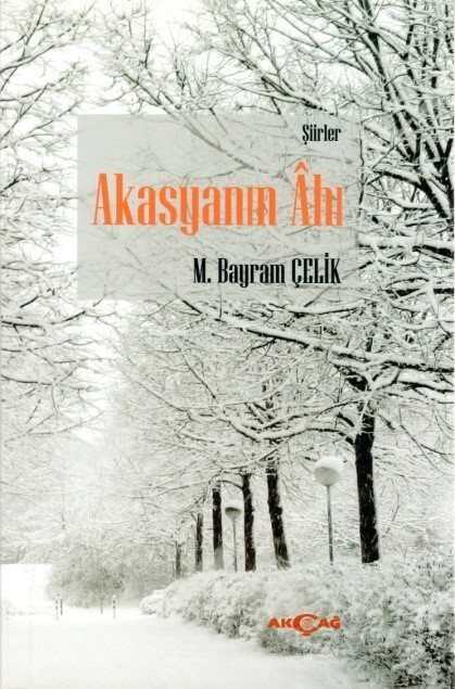 Akasyanın Ahı - Akçağ Yayınları