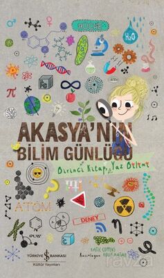 Akasya'nın Bilim Günlüğü (Birinci Kitap, Yaz Bilimi) - 1