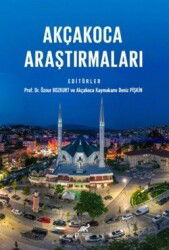 Akçakoca Araştırmaları - Paradigma Akademi Yayınları