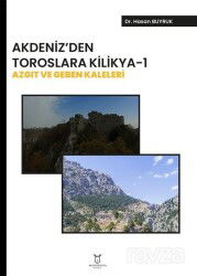 Akdeniz' den Toroslara Kilikya-1 Azgıt ve Geben Kaleleri - Akademisyen Kitabevi