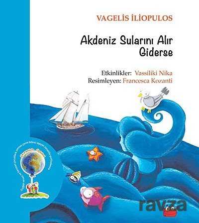 Akdeniz Sularını Alır Giderse - Kuraldışı Yayınları