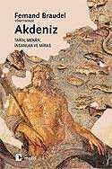 Akdeniz / Tarih, Mekan, İnsanlar ve Miras - Metis Yayınları