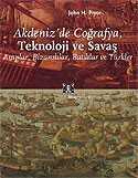 Akdeniz'de Coğrafya, Teknoloji ve Savaş - Kitap Yayınevi