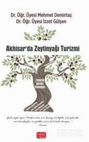 Akhisar'da Zeytinyağı Turizmi - 1
