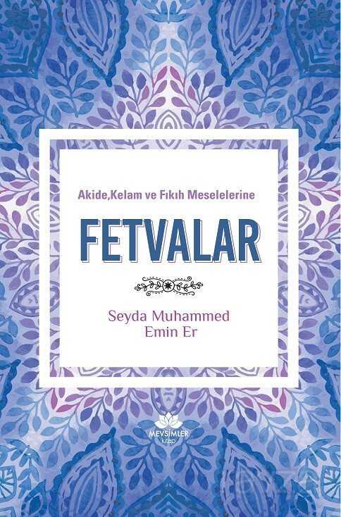 Akide, Kelam ve fıkıh Meselelerinde Fetvalar - Mevsimler Kitap
