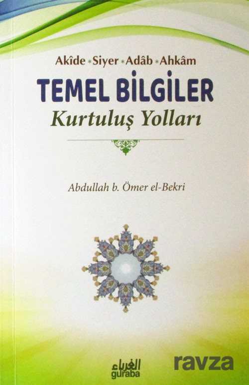 Akide Siyer Adab Ahkam Temel Bilgiler - Guraba Yayınları