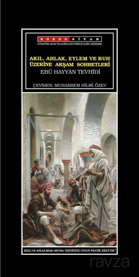 Akıl, Ahlak, Eylem ve Ruh Üzerine Akşam Sohbetleri - Bordo Siyah
