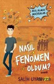 Akıl Almaz Maceralar / Nasıl Fenomen Oldum? - Carpe Diem Kitap