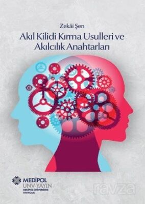 Akıl Kilidi Kırma Usulleri ve Akılcılık Anahtarları - 1