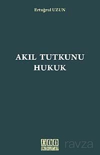 Akıl Tutkunu Hukuk - 1