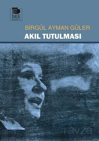 Akıl Tutulması - İmge Kitabevi Yayınları